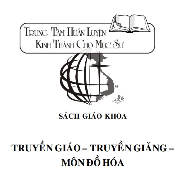 SÁCH Q10 - TRUYỀN GIÁO - TRUYỀN GIẢNG - MÔN ĐỒ HÓA
